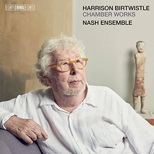 Birtwistle, Harrison (1934-) - Chamber Works: Nash Ensemble - Import SACD Hybrid