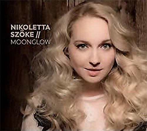 Nikoletta Szoke - Moonglow - Import CD