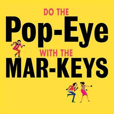The Mar-Keys - Do The Pop-Eye - Import LP Record Limited Edition