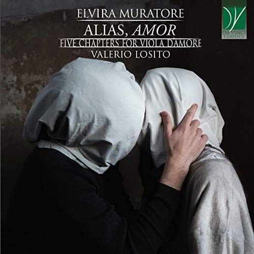 Muratore , Elvira - Alias, Amor, Five Chapters For Viola D'amore: Valerio Losito - Import CD
