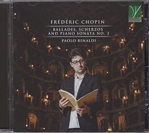 Chopin (1810-1849) - Piano Sonata No.2, Ballades Nos.3, 4, Scherzos Nos.2, 3 : Rinaldi - Import CD
