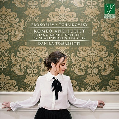Danila Tomassetti - Danila Tomassetti : Romeo & Juliet -Prokofiev, Tchaikovsky - Import CD