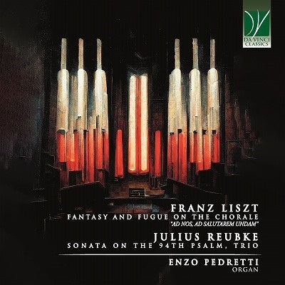 Liszt (1811-1886) - Prelude & Fugue On The Chorale: Pedretti(Organ)+reubke: Sonata On The 94th Psalm, Trio - Import CD