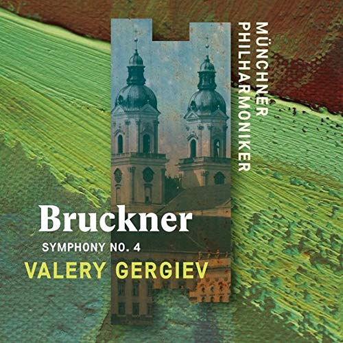 Bruckner (1824-1896) - Symphony No.4 : Valery Gergiev / Munich Philharmonic (2017) - Import CD