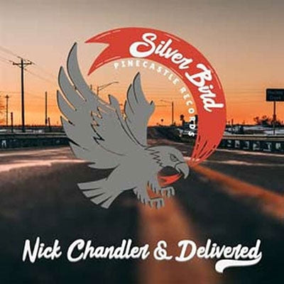 Nick Chandler / Delivered - Silver Bird - Import CD