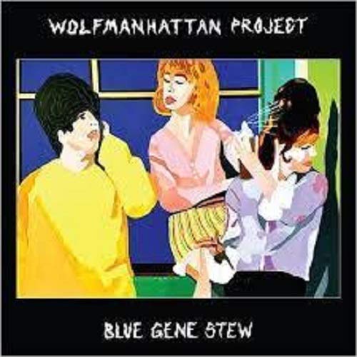 Wolfmanhattan Project - Blue Gene Stew - Import LP Record