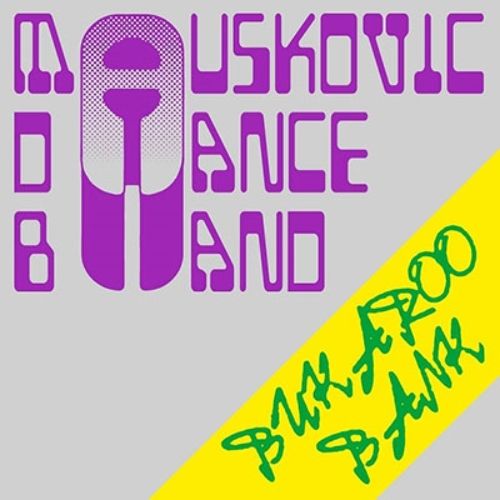 The Mauskovic Dance Band - Bukaroo Bank - Import CD