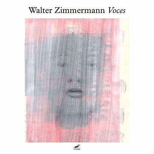 Zimmermann, Walter (1949-) - Voces: Barainsky(S)Goldstein(Ms)Neue Vocalsolisten Stuttgart Etc - Import 3 CD