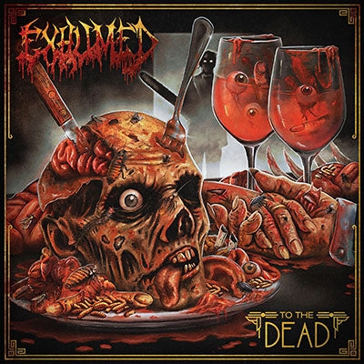 Exhumed - To The Dead - Import CD