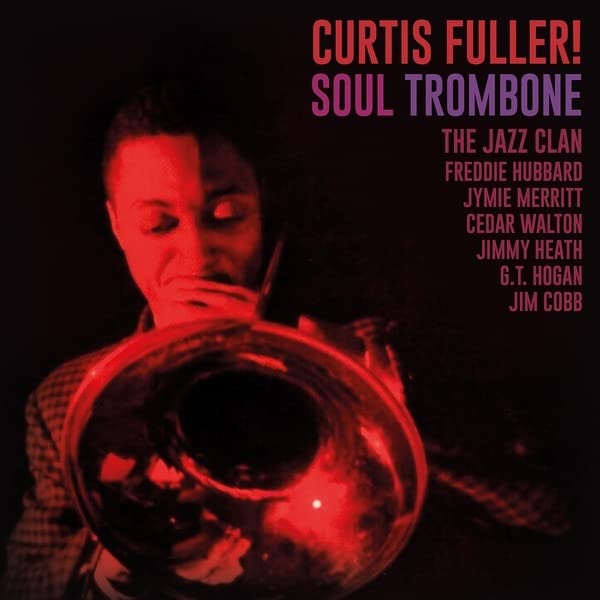 Curtis Fuller - Soul Trombone And The Jazz Clan＜Clear Vinyl＞ - Import LP Record Limited Edition