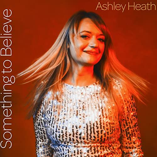 Ashley Heath - Something To Believe - Import  CD