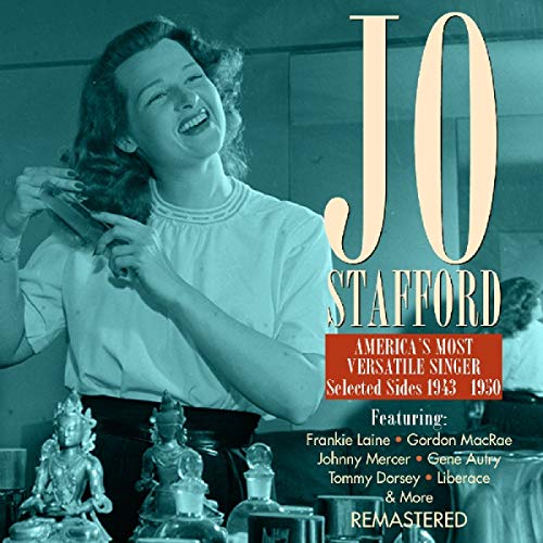 Jo Stafford - America's Most Versatile Singer: Selected Sides 1943 To 1960 - Import CD