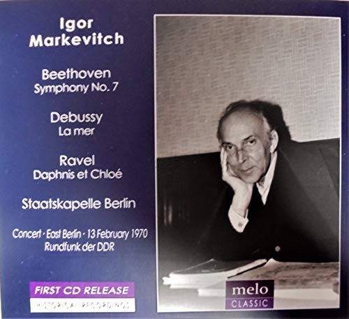 Egor Gerdt Markievich, Staatskapelle Berlin. - Igor Markevitch conducts Beethoven, Debussy and Ravel - Import CD