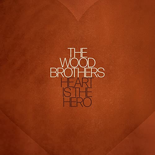 The Wood Brothers - Heart is the Hero - Import LP Record