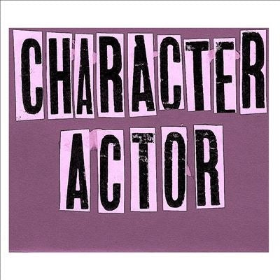 Character Actor - Character Actor - Import  7inch Records