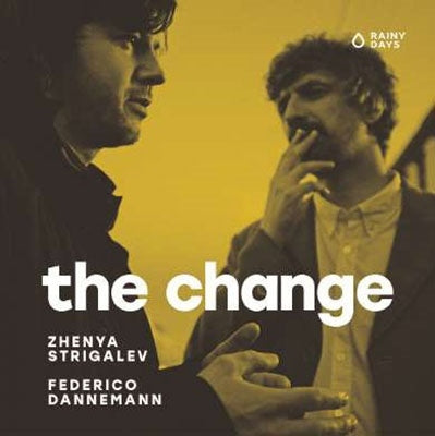 Zhenya Strigalev 、 Federico Dannemann - The Change - Import CD