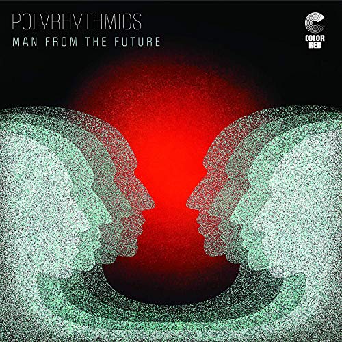 Polyrhythmics - Man From The Future - Import CD