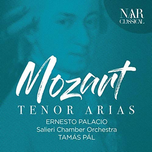 Mozart (1756-1791) - Tenor Arias: Ernesto Palacio(T)T.pal / Salieri Co - Import CD