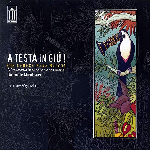 Gabriele Mirabassi 、 Orquestra A Base De Sopro De Curitiba - A Testa In Giu' (De Cabeca Para Baixo)  - Import CD+DVD