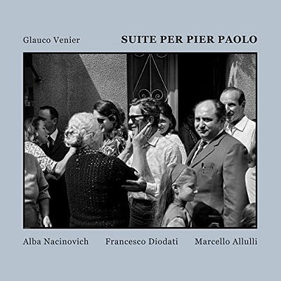 Glauco Venier - Suite Per Pier Paolo Feat. Alba Nacinovich - Import CD