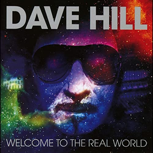 Dave Hill - Welcome To The Real World - Import CD