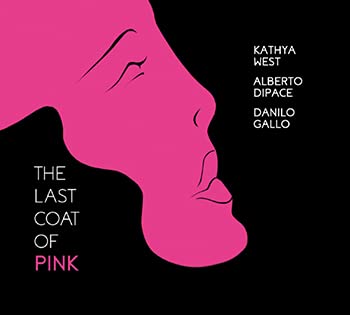 Kathya West 、 Alberto Dipace 、 Danilo Gallo - Last Coat of Pink - Import CD