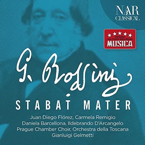 Rossini (1792-1868) - Stabat Mater: Gelmetti / Toscana O Prague Chamber Cho Remigio Barcellona J.d.florez D'arcangelo - Import CD