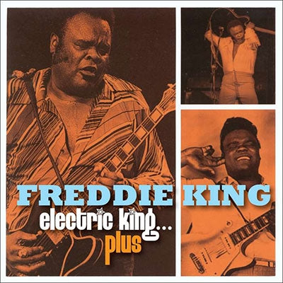Freddie King - Electric King… Plus - Import CD
