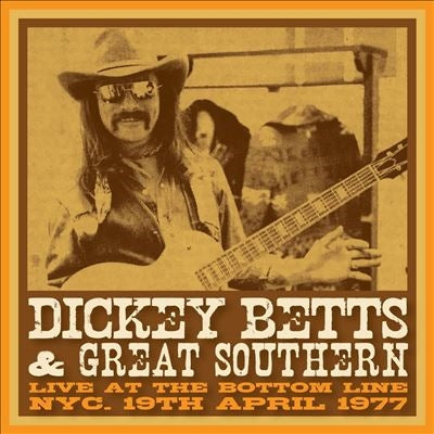 Dickey Betts & Great Southern - Live At The Bottom Line, NYC, 19th April, 1977＜Yellow Vinyl＞ - Import LP Record Limited Edition