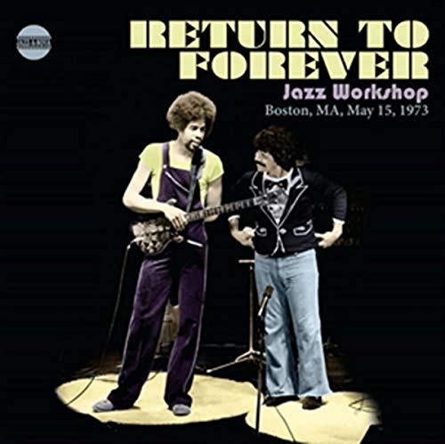 Return To Forever - Jazz Workshop, Boston, Ma, May 15,1973 - Import CD
