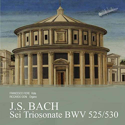 Bach (1685-1750) - (Viola & Organ))trio Sonata Bwv, 525-530, : F.fiore(Va)R.doni(Organ) - Import CD