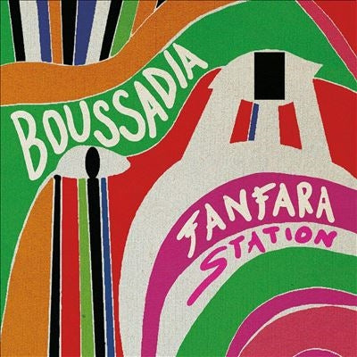 Fanfara Station - Boussadia - Import  LP Record