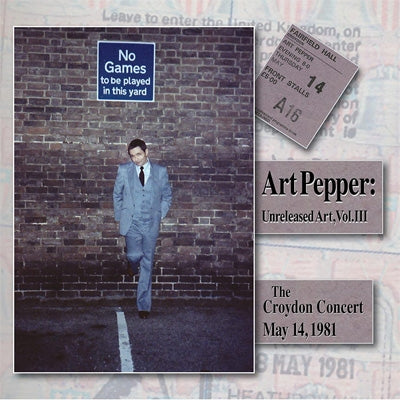 Art Pepper - Unreleased Art, Vol.Iii: The Croydon Concert, May 14, 1981 - Import CD