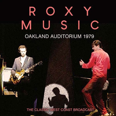 Roxy Music - Oakland Auditorium 1979 - Import CD