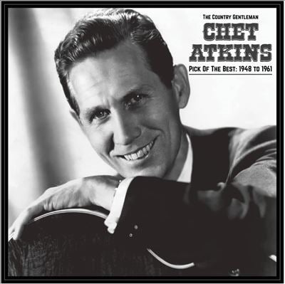 Chet Atkins - The Country Gentleman: Pick Of The Best 1948-61 - Import LP Record