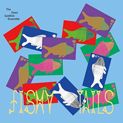 The Dead Goldfish Ensemble - Fishy Tails - Import Vinyl LP Record Limited Edition