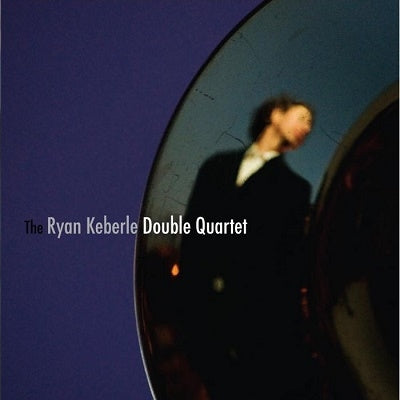 Ryan Keberle - Double Quartet - Import CD