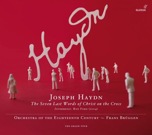 Haydn (1732-1809) - The Seven Last Words of Christ on the Cross : Bruggen / Orchestra of the 18th Century - Import CD