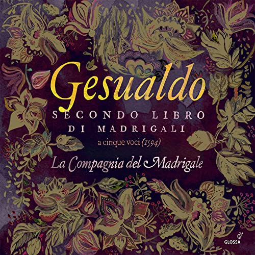 Gesualdo (1560-1613) - Madrigals Book 2 : La Compagnia del Madrigale - Import CD
