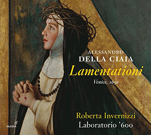 Della Ciaia, Alessandro (c.1605-c.1670) - Lamentationi : Invernizzi(S)Pavan / Laboratorio'600 (2CD) - Import 2 CD