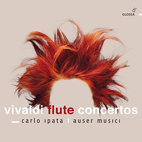 Vivaldi (1678-1741) - Flute Concertos : Carlo Ipata(Fl)/ Auser Musici - Import CD