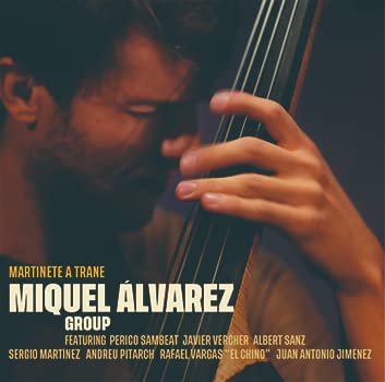 Miquel Alvarez Group - Martinete A Trane - Import CD