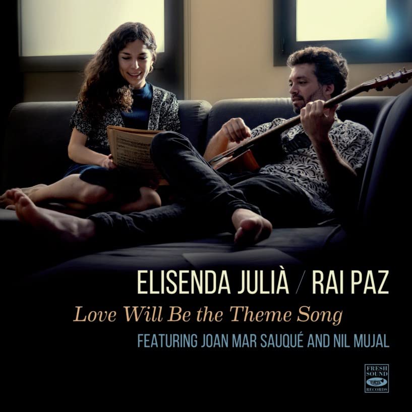 Elisenda Julia 、 Rai Paz - Love Will Be The Theme Song - Import CD