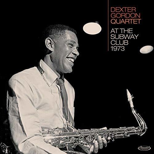 Dexter Gordon Quartet - At the Subway Club 1973 - Import CD