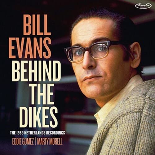 Bill Evans (Piano) - Behind The Dikes - Import 2 CD