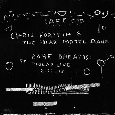 Chris Forsyth & The Solar Motel Band - Rare Dreams: Solar Live 2.27.18 - Import Vinyl LP Record