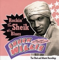 Chuck Willis - Rockin' With The Sheikh Of The Blues - Import CD