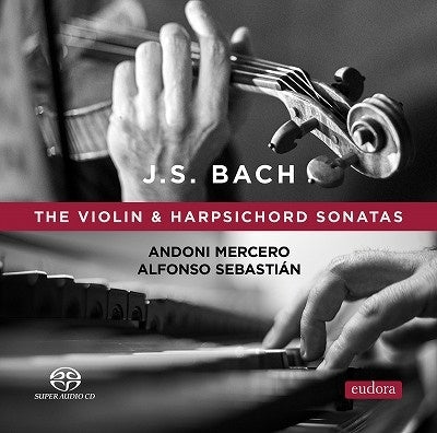 Bach (1685-1750) - Violin Sonata, 1-6, : Mercero(Vn)A.sebastian(Cemb)(Mqa) - Import 2 SACD Hybrid