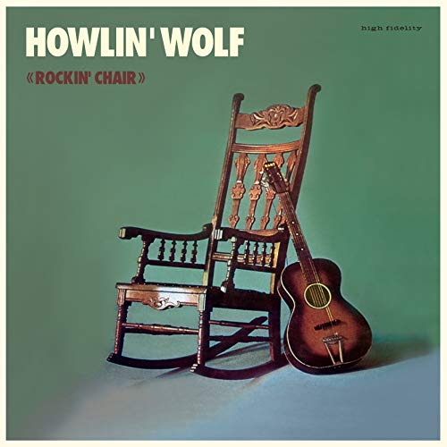 Howlin' Wolf - Rockin Chair - Import LP Record