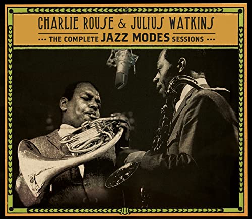 Charlie Rouse 、 Julius Watkins - The Complete Jazz Modes Sessions - Import 3 CD